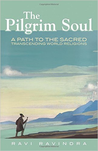 THE PILGRIM SOUL: A Path to the Sacred Transcending World Religions